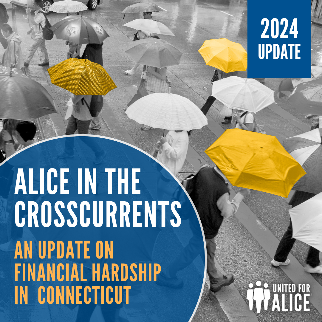 ALICE in the Crosscurrents: COVID and Financial Hardship in Connecticut